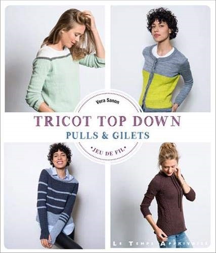 tricot top down pulls et gilets juin 2020