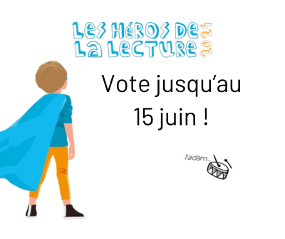 Les Héros de la lecture comment voter