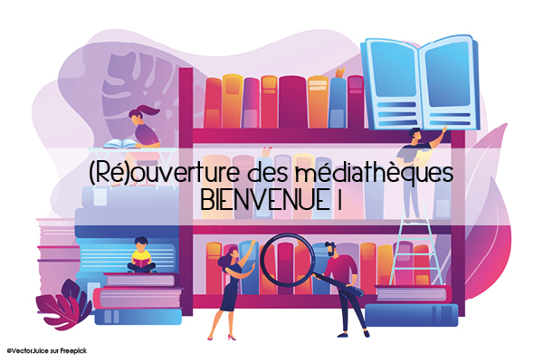 reouverture des mediatheques