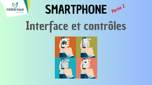 Tuto smartphone 2