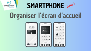 Tuto smartphone 3